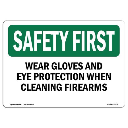 Signmission OSHA, Wear Gloves & Eye Protection When Cleaning, 14in X 10in Rigid Plastic, 14" W, 10" H, Landscape OS-SF-P-1014-L-11006